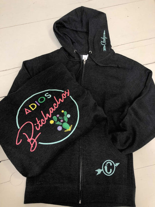Adios Bitchachos Full Zip Sweatshirt