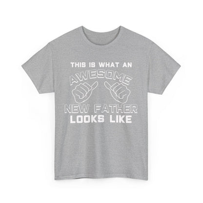 Awesome New Father T-Shirt – First Father’s Day Gift