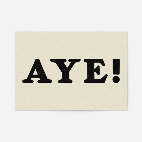 Aye Typography Poster 21x30cm Clearance Print, unframed