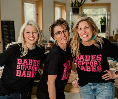 Babes Support Babes Tee