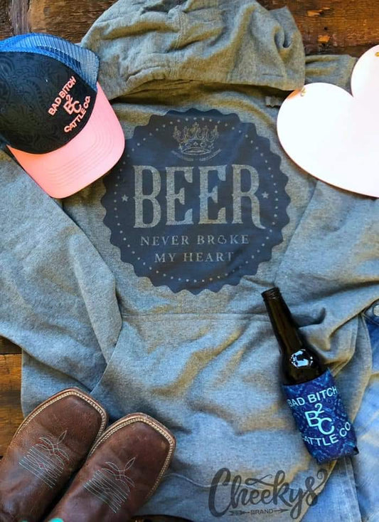 Beer Never Broke my Heart Hooded Sweatshirt