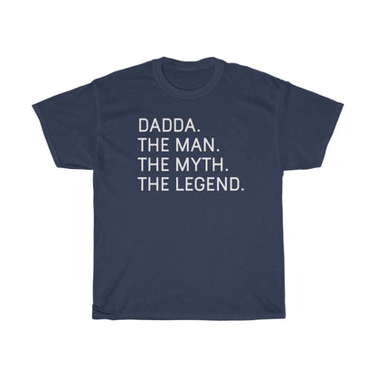 Best Dadda Gifts "Dadda The Man The Myth The Legend" T-Shirt Funny Gift Idea for Dadda Mens Tee