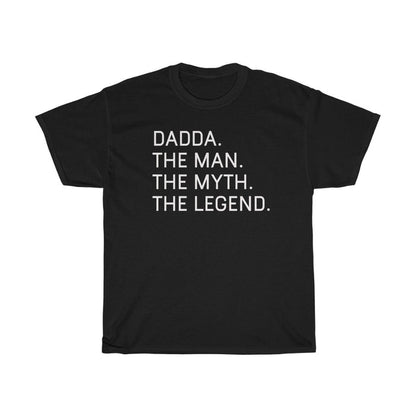 Best Dadda Gifts "Dadda The Man The Myth The Legend" T-Shirt Funny Gift Idea for Dadda Mens Tee