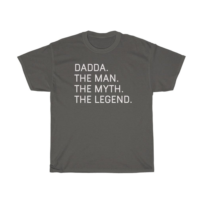 Best Dadda Gifts "Dadda The Man The Myth The Legend" T-Shirt Funny Gift Idea for Dadda Mens Tee