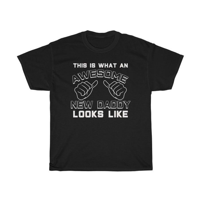 Best New Daddy Gifts: "This Is What An Awesome New Daddy Looks Like" First Father's Day Mens T-Shirt
