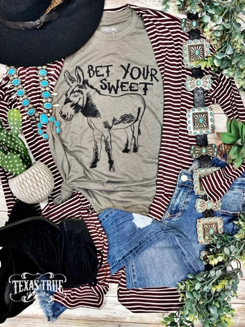 Bet your Sweet Ass Tee