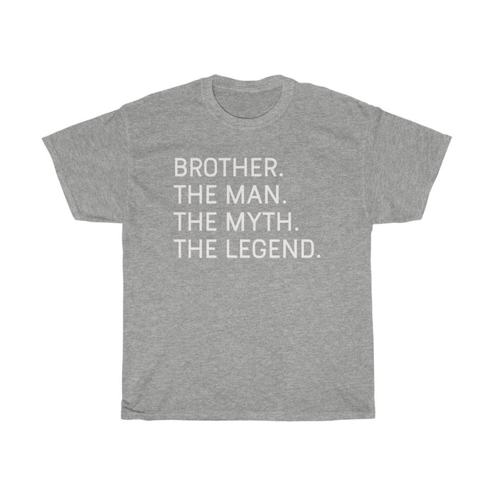Brother The Man The Myth The Legend T-Shirt Best Brother Gifts