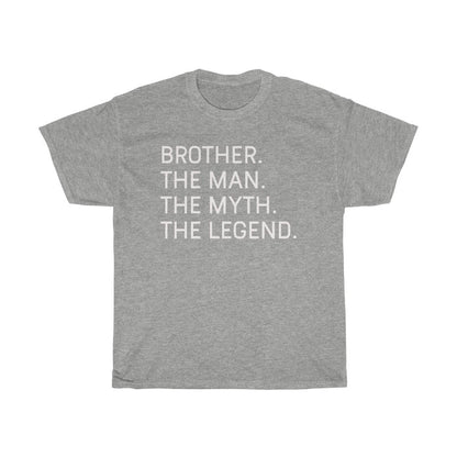 Brother The Man The Myth The Legend T-Shirt Best Brother Gifts