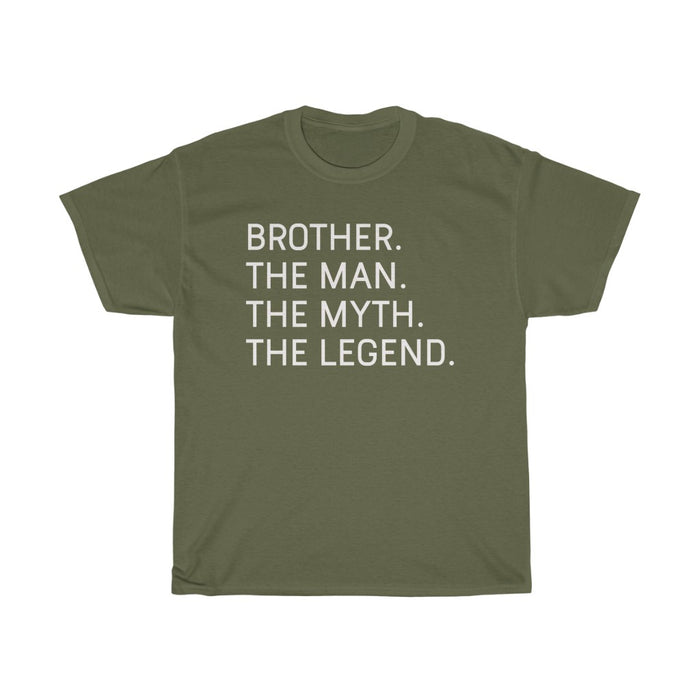 Brother The Man The Myth The Legend T-Shirt Best Brother Gifts