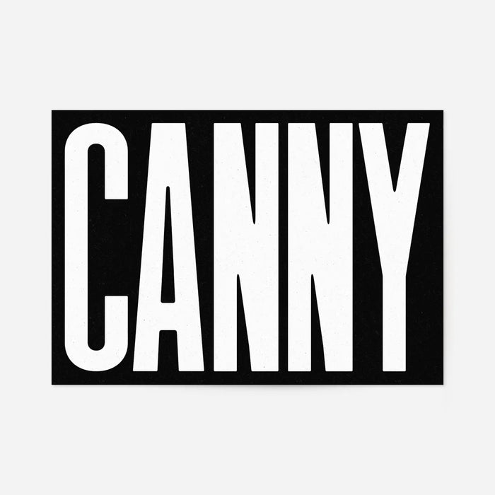 Canny Typography Poster Black and White 40x50cm Clearance Print, unframed