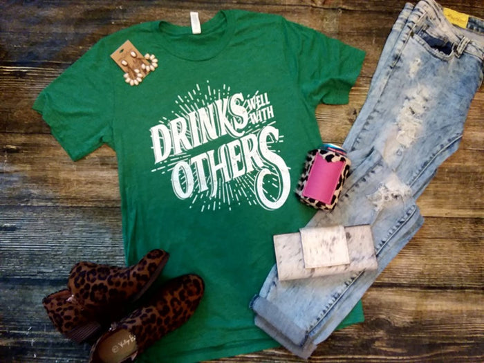 Drinks Well with Others tee