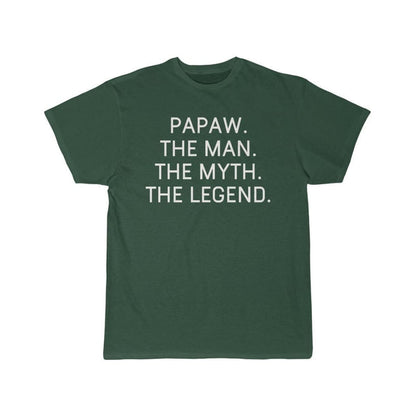 Papaw Gift - The Man. The Myth. The Legend. T-Shirt $14.99 | Forest / S T-Shirt