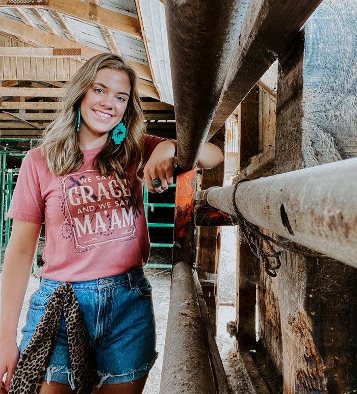 We Say Grace and We Say Ma'am Tee