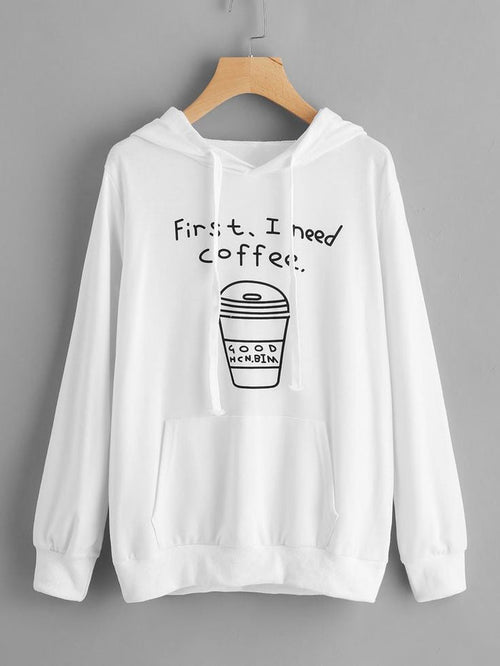WHITE SWEATSHIRT FIRST I NEED COFFEE
